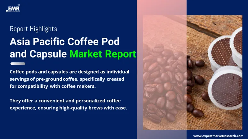Asia Pacific Coffee Pod and Capsule Market