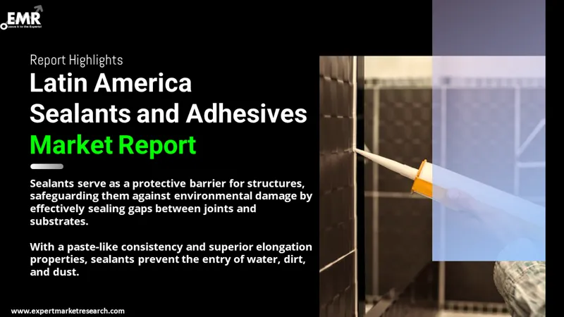 Latin America Sealants and Adhesives Market