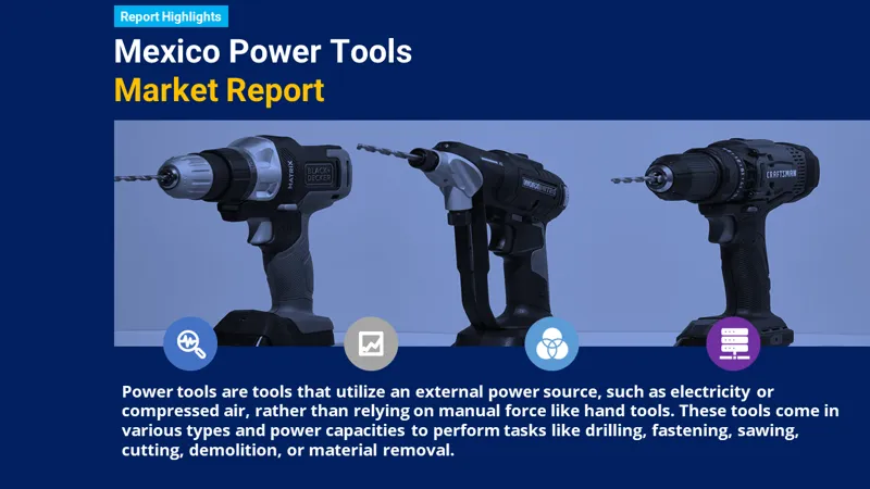 Mexico Power Tools Market