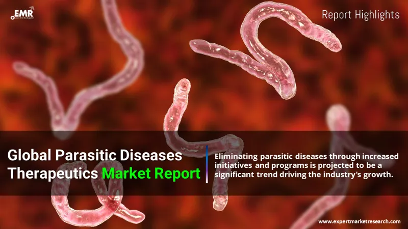 Global Parasitic Diseases Therapeutics Market