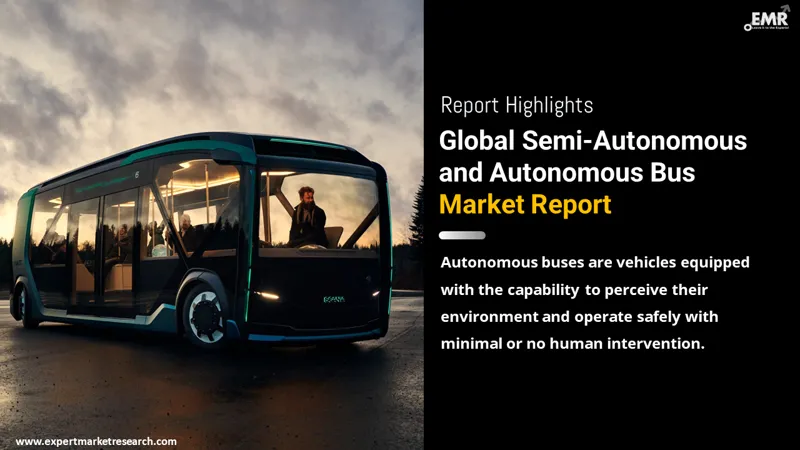 Global Semi-Autonomous and Autonomous Bus Market